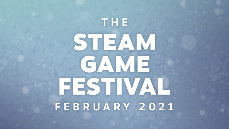 Steam Game Festival – Edição Fevereiro